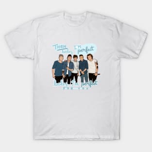 1D Perfect T-Shirt